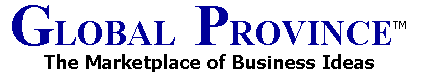 Global Province - The Marketplace of Business Ideas